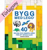 Bygg med LEGO : 40 roliga och smarta idéer